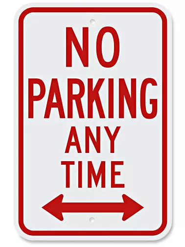 No Parking Any Time Sign - 12" x 18"